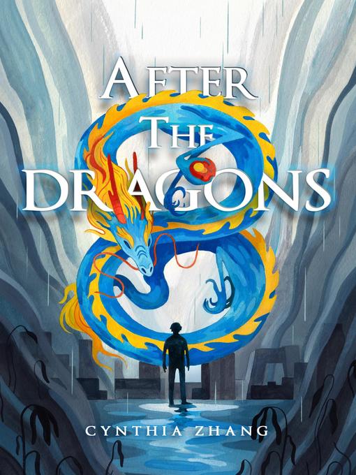 Title details for After the Dragons by Cynthia Zhang - Available